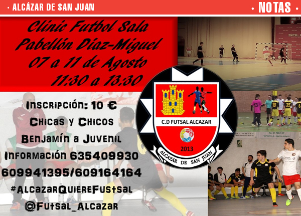 Clinic de futbol sala del 07 al 11 de agosto organizado por FUTSAL ALCÁZAR
