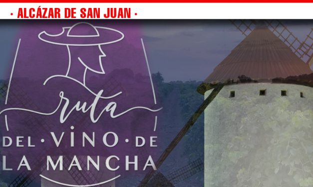 Alcázar de San Juan incluida en la Rutas del Vino de España