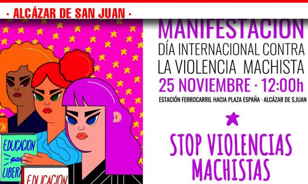 Las organizaciones y colectivos sociales de Alcázar apoyan la manifestación contra las violencias machistas convocada por la asamblea feminista 7N el 25 de noviembre