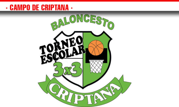 X TORNEO ESCOLAR 3X3, ESCUELA DE BALONCESTO CRIPTANA