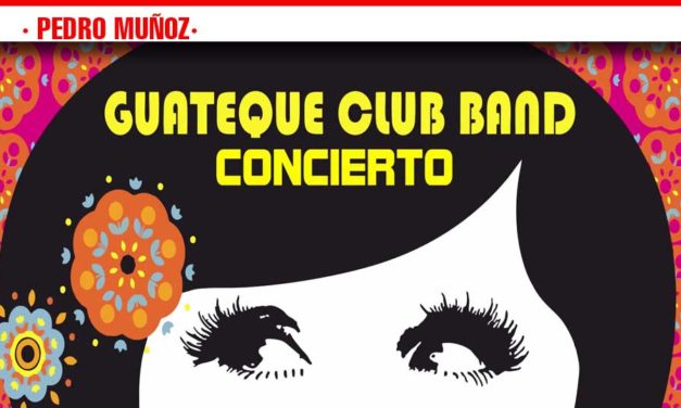 Calentando Motores para La Feria 2019 este Sábado Concierto de la “GUATEQUE Club Band” en Pedro Muñoz