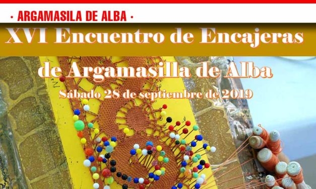 Este viernes 13, último día para inscribirse en el XVI Encuentro de Encajeras de Argamasilla de Alba