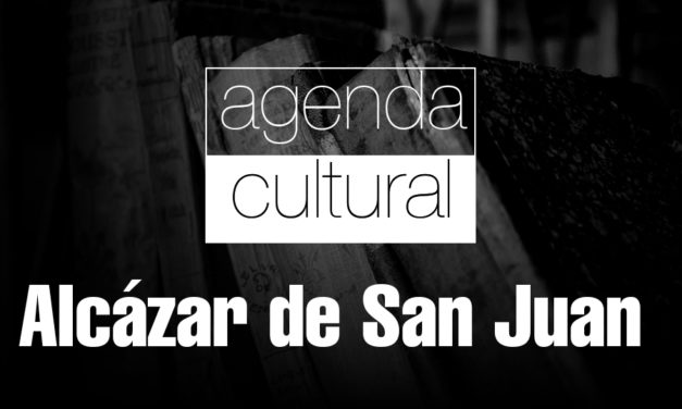 Agenda Cultural Alcázar de San Juan