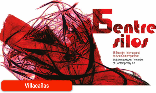 15ª Muestra Internacional de Arte Contemporáneo «entreSILOS»